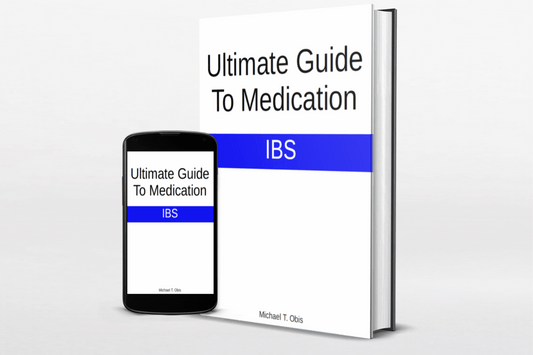 Ultimate Guide to Medication for Irritable Bowel Syndrome IBS (Ebook)